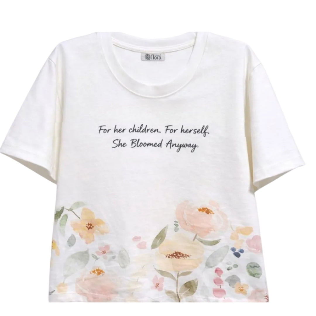 She bloomed anyway T-shirt 🌸